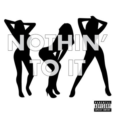 NOTHIN' TO IT By ON THE HUNT, Chandler's cover