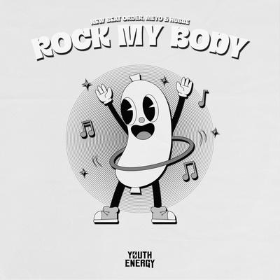 Rock My Body By Hubbe, New Beat Order, Meyo's cover