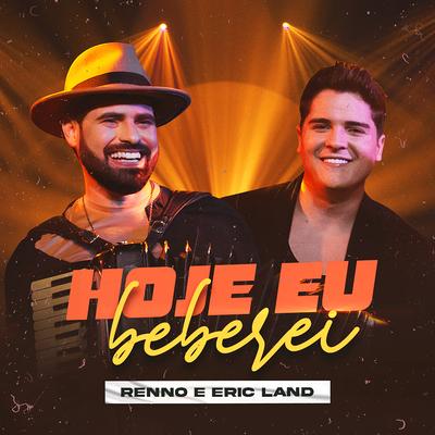 Hoje Eu Beberei By Renno, Eric Land's cover