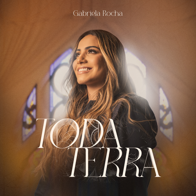 Toda Terra (Ao Vivo) By Gabriela Rocha's cover