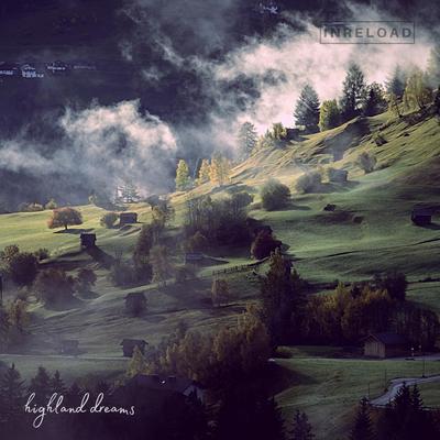 Highland Dreams By Inreload's cover