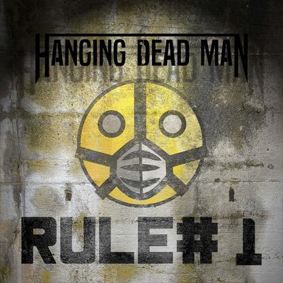 Rule#1 By Hanging Dead Man's cover