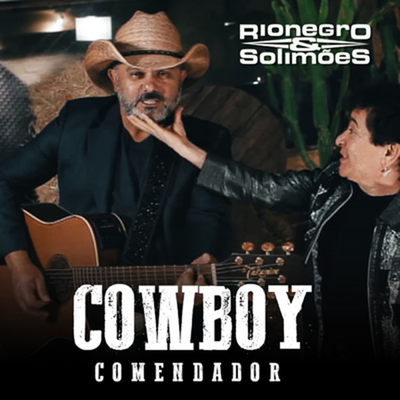 Cowboy Comendador By Rionegro & Solimões's cover