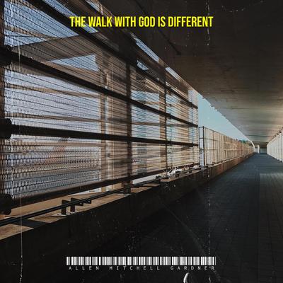 The Walk with God Is Different's cover