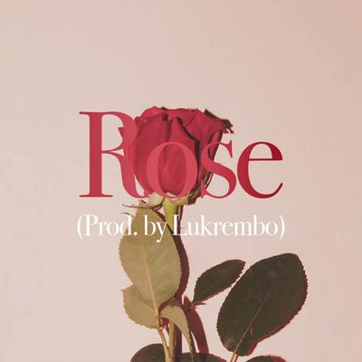 Rose By Lukrembo's cover