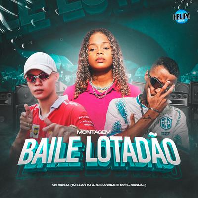 Montagem - Baile Lotadão's cover