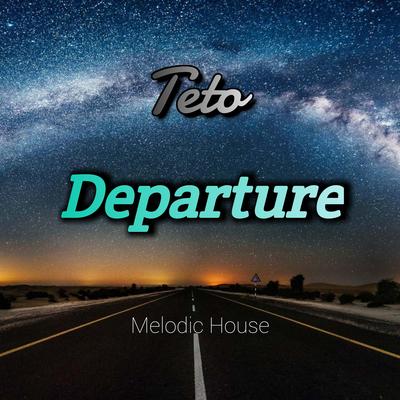 Departure By teto's cover