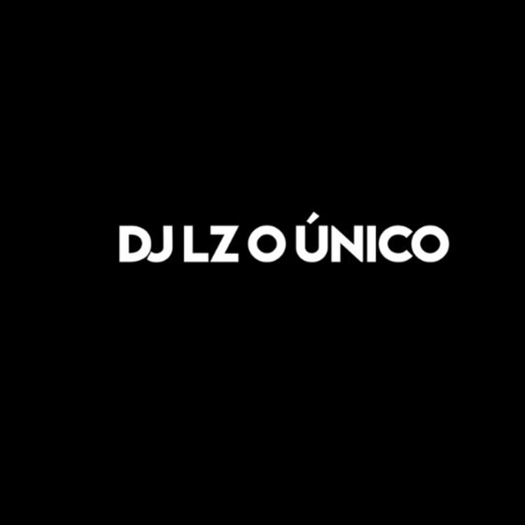 DJ LZ O ÚNICO's avatar image