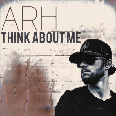 Think About Me By Austin Ray Hardy's cover