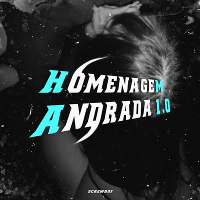 HOMENAGEM ANDRADA 1.0 By Screwboy's cover