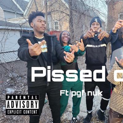 Pissed off By Bigmay202, PGF Nuk's cover