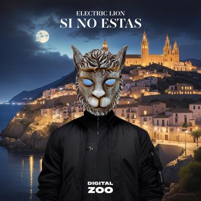 Si No Estás By Electric Lion's cover