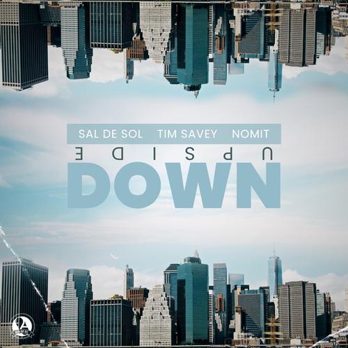 Upside Down Official TikTok Music - Sal De Sol-Tim Savey-Nomit ...