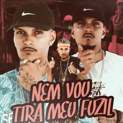 Nem Vou Tira Meu Fuzil's cover