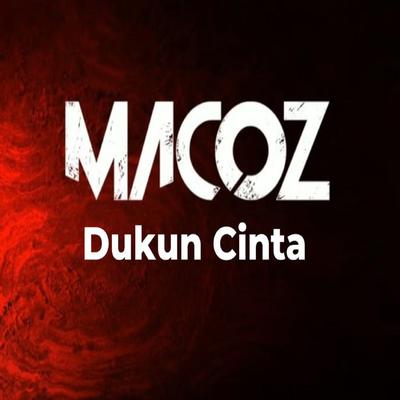 MACOZ - Dukun Cinta's cover