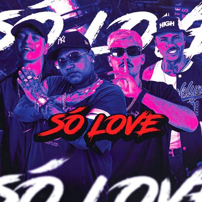 Só Love By DJ Mariachi, Mc Sapinha, MC Lipivox's cover