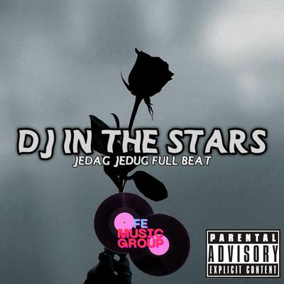 DJ IN THE STARS JEDAG JEDUG FULL BEAT's cover