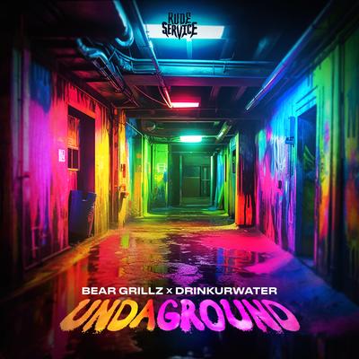 Undaground By Bear Grillz, Drinkurwater's cover