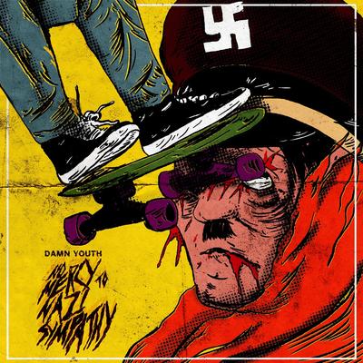 No Mercy to Nazi Sympathy By Damn Youth's cover