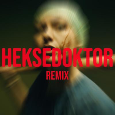 HEKSEDOKTOR (remix)'s cover