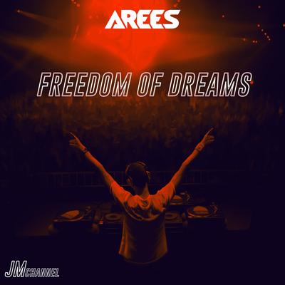Freedom of Dreams By Arees's cover