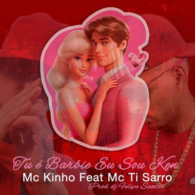 Tu é Barbi Eu Sou Ken (feat. Mc Ti Sarro)'s cover