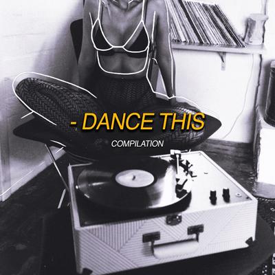 Dance This: Compilation's cover