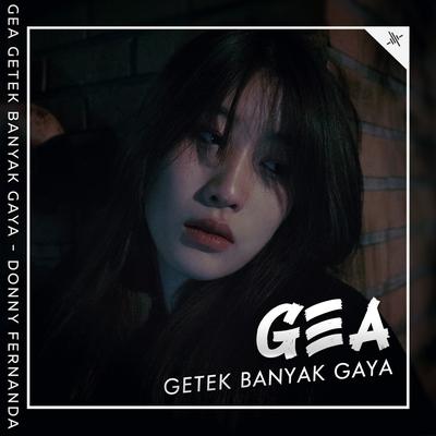 Gea Getek Banyak Gaya's cover