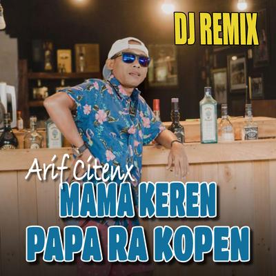 DJ MAMA KEREN PAPA RA KOPEN's cover