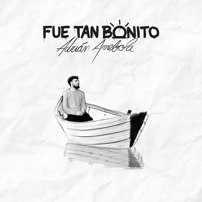 Fue tan bonito's cover