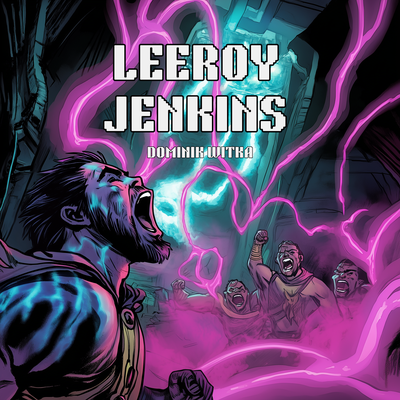 Leeroy Jenkins's cover