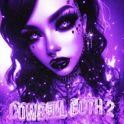 COWBELL GOTH 2 By Dragonmane's cover