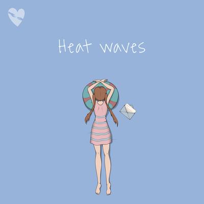 Heat Waves (Slowed + Reverb) By fenekot's cover