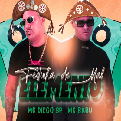 Festinha de Mal Elemento  (feat. MC Saci)'s cover