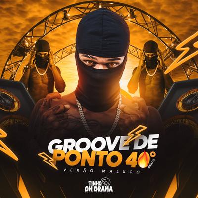 Groove de Ponto 40° Graus (Verão Maluco)'s cover