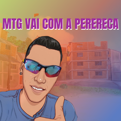 Mtg Vai Com a Perereca's cover