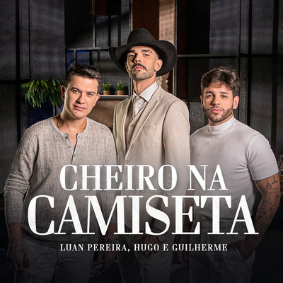 CHEIRO NA CAMISETA's cover