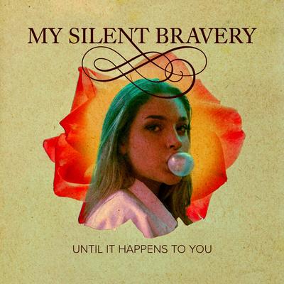 Until It Happens To You By My Silent Bravery's cover