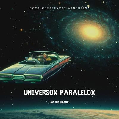 Universo Paralelo By Gaston Ramos's cover