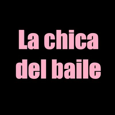 La chica del baile's cover