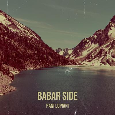 Babar Side By Rani Lupiani's cover