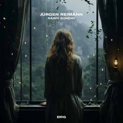 Rainy Sunday By Jürgen Reimann's cover