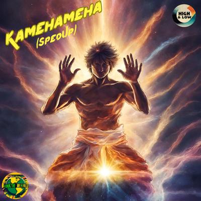 Kamehameha (Sped Up) By Funk The World, High and Low HITS, MC Hariel, DJ Thi Marquez's cover