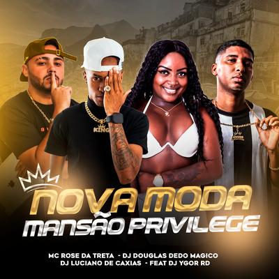 Nova Moda X Mansão Privilege's cover