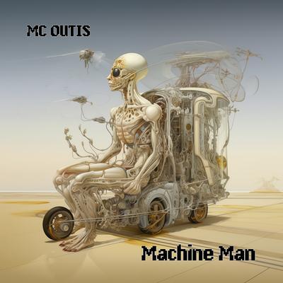 Machine Man By MC Outis's cover