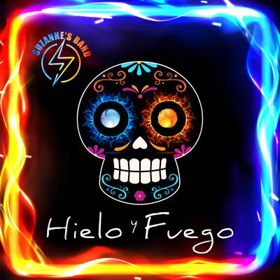 Hielo y Fuego By Suzanne's Band's cover