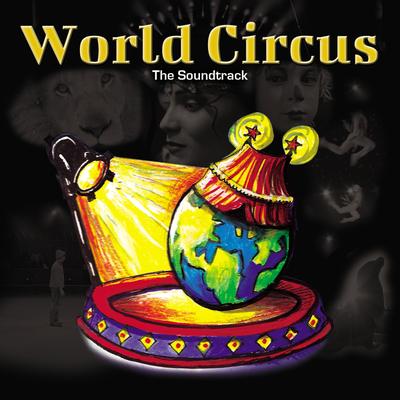 World Circus (The Soundtrack)'s cover