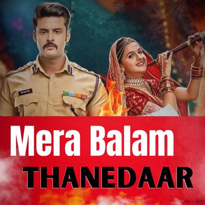 Mera Balam Thanedaar's cover