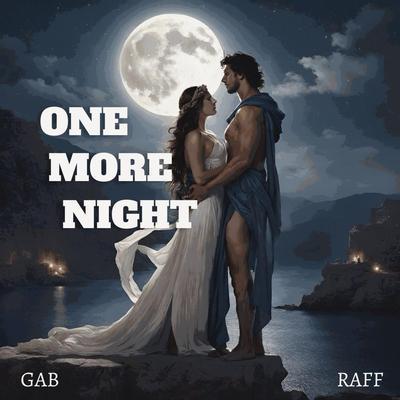 One More Night By GAB, RAFF's cover