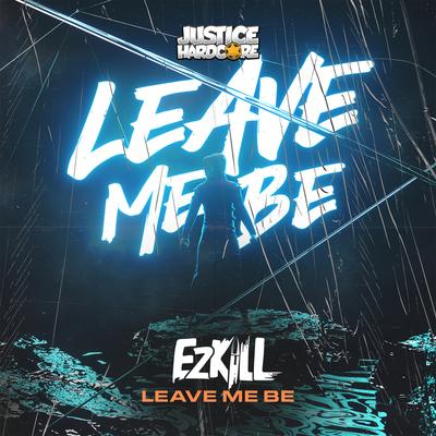 Leave Me Be's cover